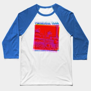 Derrick Harriott Psychedelic Train Baseball T-Shirt